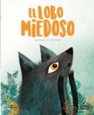 LIBRO " EL LOBO MIEDOSO"
