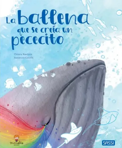 LIBRO "LA BALLENA QUE SE CREÍA UN PECECITO"