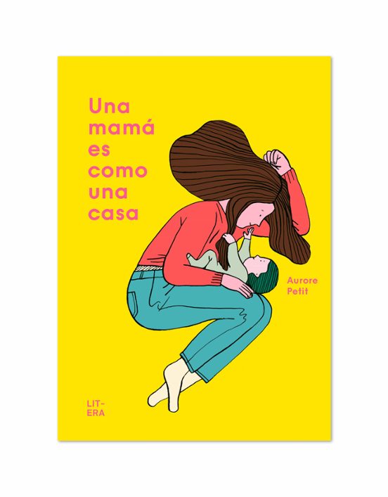 LIBRO "UNA MAMÁ ES COMO UNA CASA"